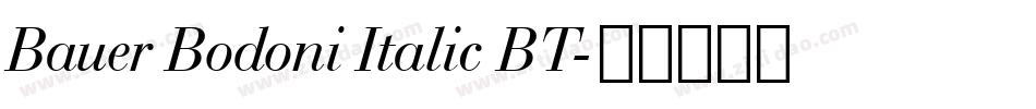 Bauer Bodoni Italic BT字体转换